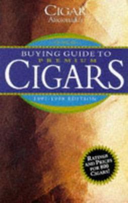 Cigar Aficionado's Buying Guide 1997-1998: Rati... 1881659437 Book Cover
