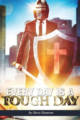 Every Day is a Tough Day 1630735299 Book Cover