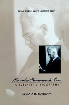 Alexander Romanovich Luria: A Scientific Biography 0306464942 Book Cover