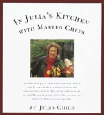 In Julia's Kitchen with Master Chefs 0679760059 Book Cover