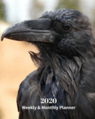 Paperback 2020 Weekly and Monthly Planner: Black Raven - Monthly Calendar with U.S./UK/ Canadian/Christian/Jewish/Muslim Holidays- Calendar in Review/Notes 8 x Book