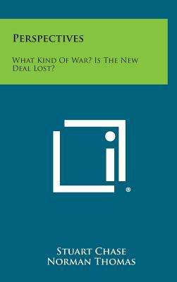 Perspectives: What Kind of War? Is the New Deal... 1258593106 Book Cover