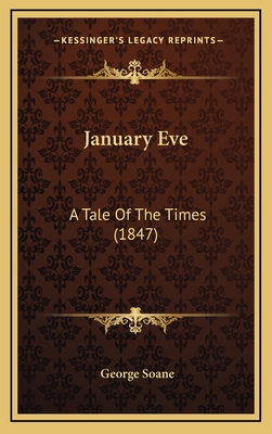 January Eve: A Tale of the Times (1847) 1164716719 Book Cover