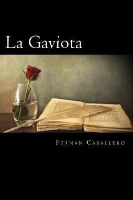 La Gaviota (Spanish Edition) [Spanish] 1720312494 Book Cover