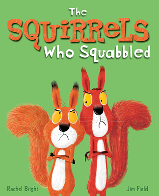 The Squirrels Who Squabbled 1338538039 Book Cover
