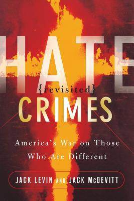 Hate Crimes Revisited: America's War on Those W... 0813339227 Book Cover