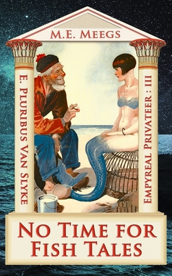 No Time for Fish Tales: A Fitting Finish of Pre... 193871038X Book Cover