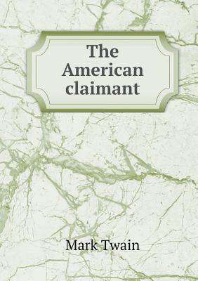 The American Claimant 5518445156 Book Cover