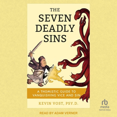 Seven Deadly Sins: A Thomistic Guide to Vanquis... B0CW54GX4P Book Cover