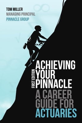 Achieving Your Pinnacle: A Career Guide for Act... 0557070287 Book Cover