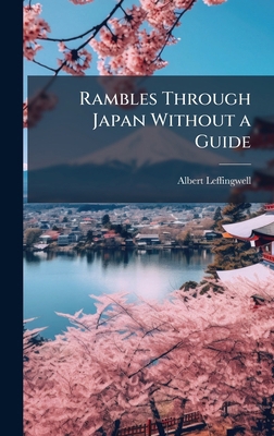 Rambles Through Japan Without a Guide 1023877945 Book Cover