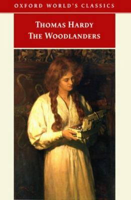 The Woodlanders (Oxford World's Classics) 0192835041 Book Cover