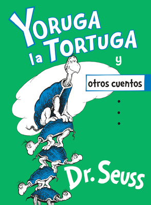 Yoruga La Tortuga Y Otros Cuentos (Yertle the T... [Spanish] 1984831267 Book Cover