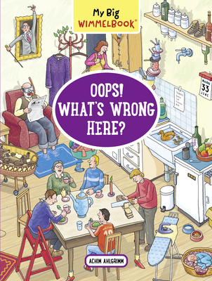 My Big Wimmelbook(r)?Oops! What's Wrong Here? B0FH474B6K Book Cover