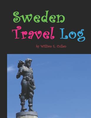 Sweden Travel Log: Stunning Lakes, Trees and Sk... 1729107370 Book Cover