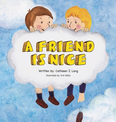 A Friend Is Nice 1956688099 Book Cover