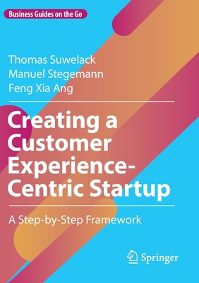 Creating a Customer Experience-Centric Startup:... 3030924602 Book Cover