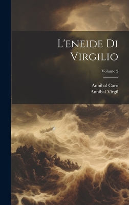 L'eneide Di Virgilio; Volume 2 [Latin] 1020337303 Book Cover