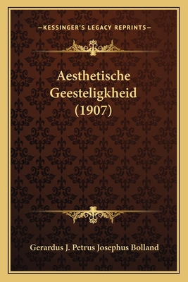 Aesthetische Geesteligkheid (1907) [Dutch] 1168047587 Book Cover