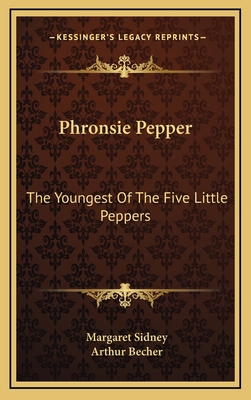 Phronsie Pepper: The Youngest of the Five Littl... 1164511955 Book Cover