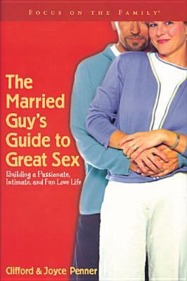 The Married Guy's Guide to Great Sex 1589971531 Book Cover