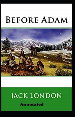 Paperback Before Adam Annotated Book