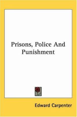 Prisons, Police And Punishment 1417971584 Book Cover