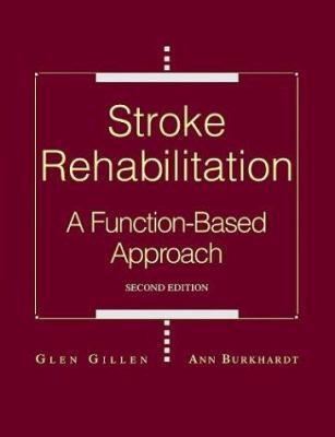 Stroke Rehabilitation: A Function-Based Approach 0323024319 Book Cover