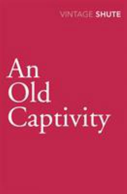 An Old Captivity 0099530120 Book Cover