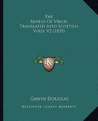 The Aeneid Of Virgil Translated Into Scottish V... 1164939076 Book Cover