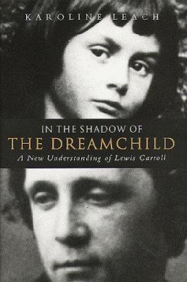 In the Shadow of the Dream Child: A New Underst... 0720610443 Book Cover