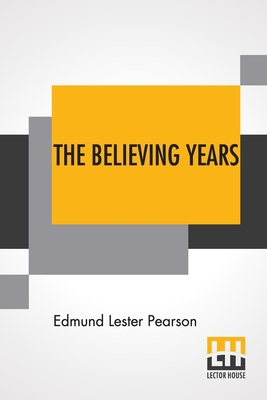The Believing Years 9354209084 Book Cover