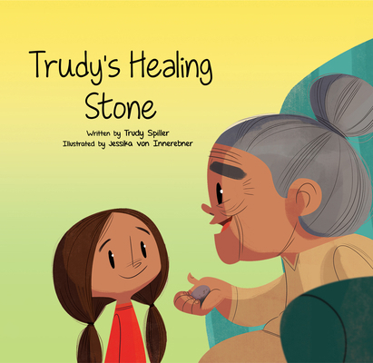 Trudy's Healing Stone 1778540694 Book Cover
