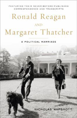 Ronald Reagan and Margaret Thatcher: A Politica... 1595230475 Book Cover