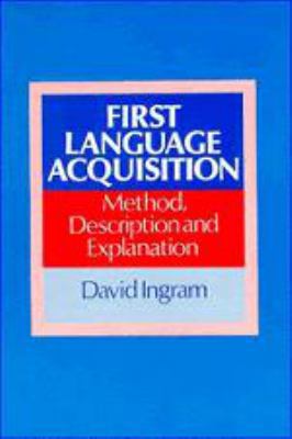 First Language Acquisition: Method, Description... 1139166166 Book Cover