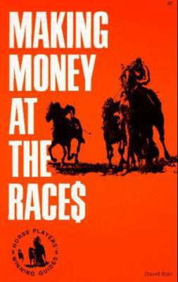 Making Money at the Races 0879802685 Book Cover