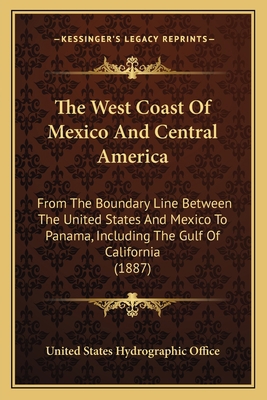 The West Coast Of Mexico And Central America: F... 1165142759 Book Cover