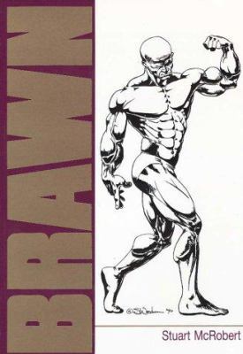 Brawn: Bodybuilding for the drug-free and genet... 9963783805 Book Cover