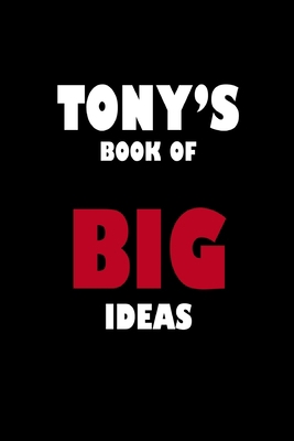 Tony's Book of Big Ideas 1651988250 Book Cover