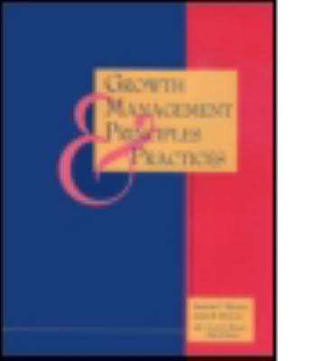 Growth Management Principles and Practices 0918286921 Book Cover