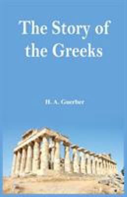 The Story of the Greeks 9386019221 Book Cover