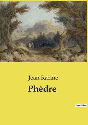 Phèdre [French] B0CZ8QMGGS Book Cover