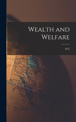 Wealth and Welfare 1015848141 Book Cover