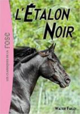 L'Étalon Noir 01 - l'Étalon Noir [French] 2012020186 Book Cover