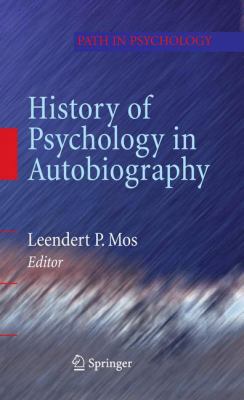 History of Psychology in Autobiography 0387884998 Book Cover