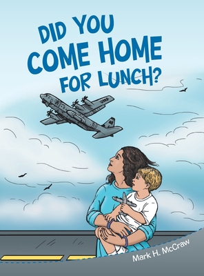 Did You Come Home for Lunch? 1665719214 Book Cover
