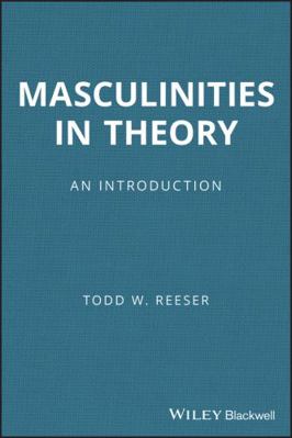 Masculinities in Theory 1405168609 Book Cover