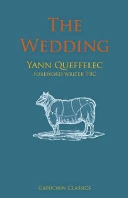 The Wedding. Yann Quefflec 1907429522 Book Cover