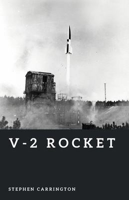 V-2 Rocket: The First Ballistic Missile B0H4F48VY6 Book Cover