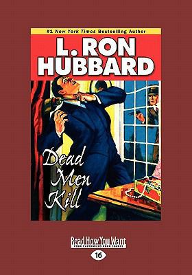 Dead Men Kill [Large Print] 1459613996 Book Cover